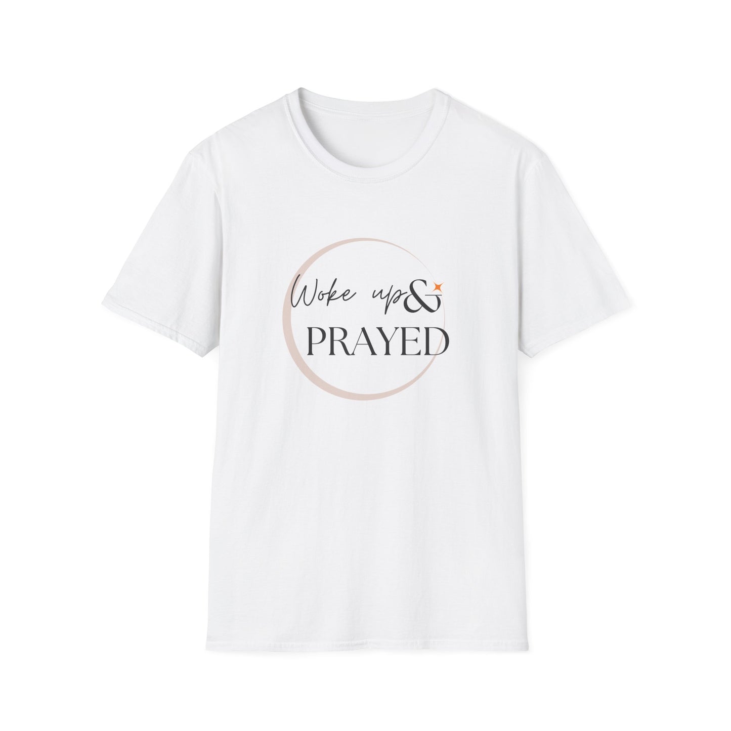 Woke Up & Prayed T-Shirt, Inspirational Tee, Faith-Based Apparel, Motivational Gift, Unisex Graphic Shirt